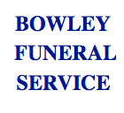 Bowley Funeral Service