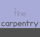 Fine Carpentry
